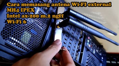 Cara Memasang Antena Wi Fi External Mh Ipex Ke Modul M Intel Ax