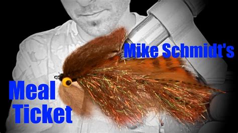 Fly Tying Mike Schmidts Meal Ticket Youtube