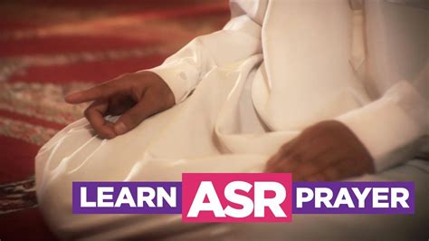 Learn The Asr Prayer Easiest Way To Learn How To Perform Salah Fajr