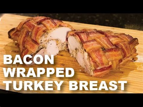 Best Recipe For Bacon Wrapped Turkey Breast Top Picked From Our Experts