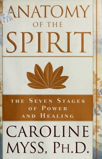 Anatomy Of The Spirit The Seven Stages Of Power And Healing Myss