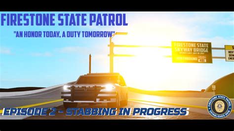 Firestone State Patrol Ep 2 Voice Patrol Youtube