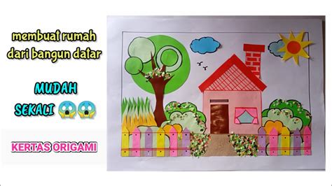 Kolase Rumah Dari Kertas Origami Membuat Rumah Dari Bangun Datar