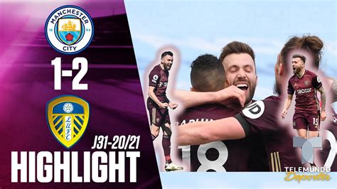 It is a measure of how long leeds have been outside the top flight that this was only their second league game at etihad stadium. Highlights & Goals | Manchester City vs. Leeds United 1-2 ...