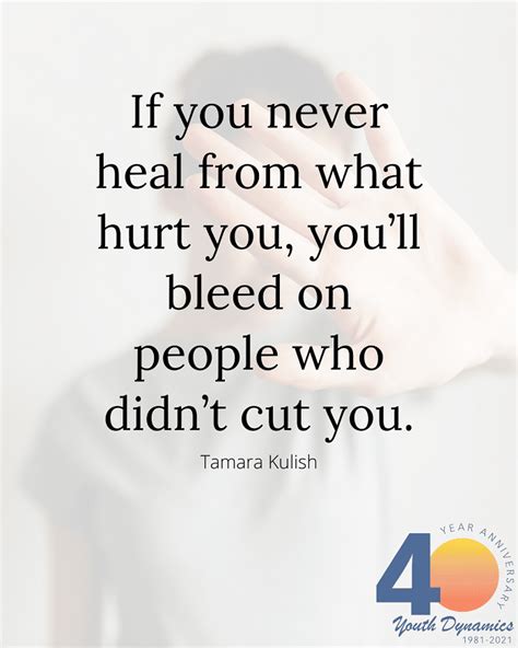Its Painful 13 Quotes On Hurt And Healing • Youth Dynamics Mental