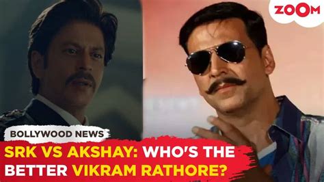 Fans Are Debating Who Portrays The Best Vikram Rathore Srk From Jawan Or Akshay Kumar From