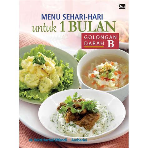 Download free resep masakan sehari hari 3.1 for your android phone or tablet, file size: Buku Menu Sehari-hari Untuk 1 Bulan Golongan Darah B | Shopee Indonesia