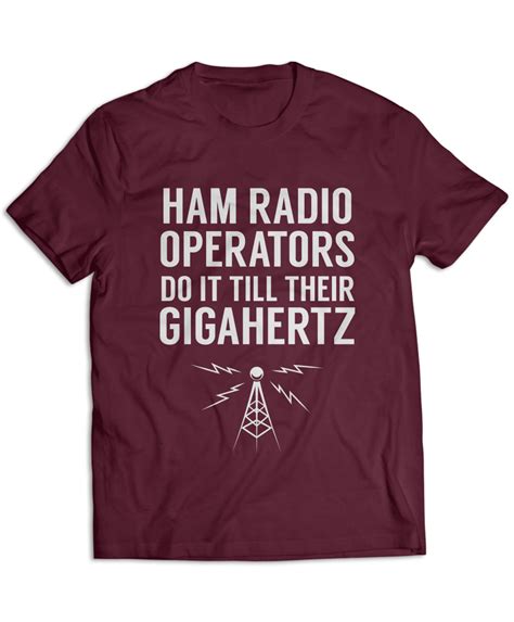 Ham Radio Operators Do It Till Their Gigahertz Ham Radio Ham Radio