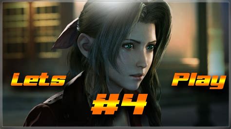 Lets Play Final Fantasy Vii Remake Part 4 Chapter 7 And 8 Youtube