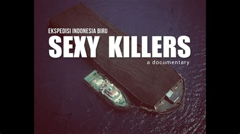 Sexy Killers Full Movie Youtube