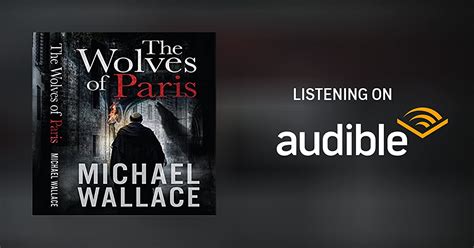 The Wolves Of Paris By Michael Wallace Audiobook Au