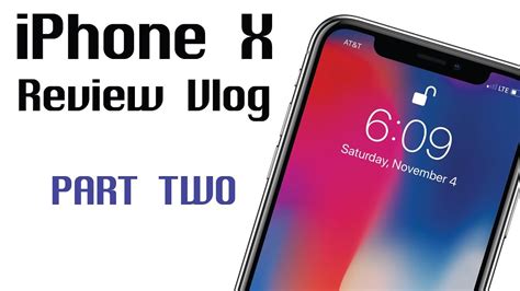 Iphone X Review Vlog Part 2 Youtube