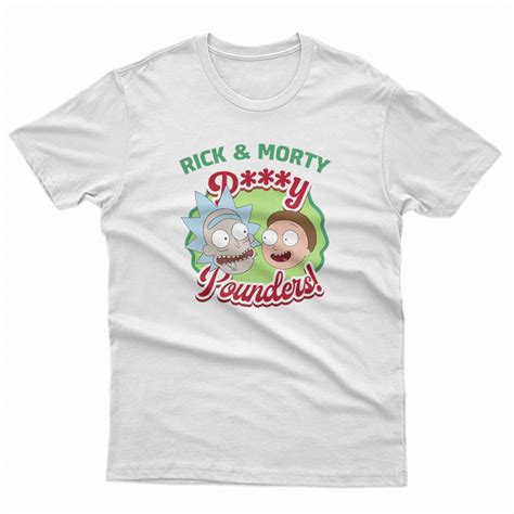 Rick And Morty Pussy Pounders T Shirt For Unisex