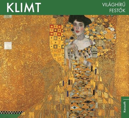 Klimt - Világhírű festők sorozat