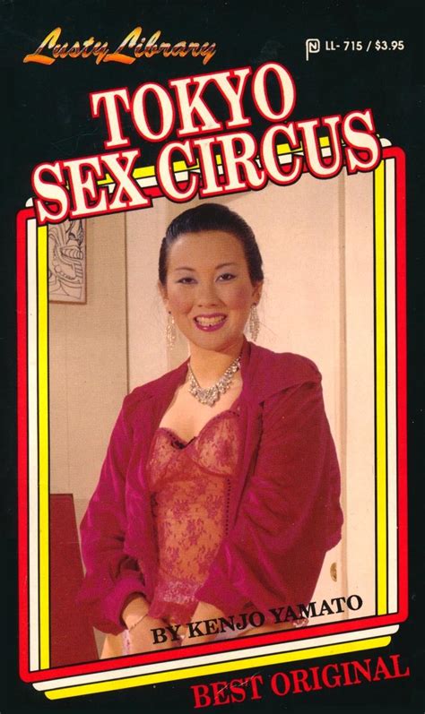 Ll 715 Tokyo Sex Circus By Kenjo Yamato Eb Golden Age Erotica Books