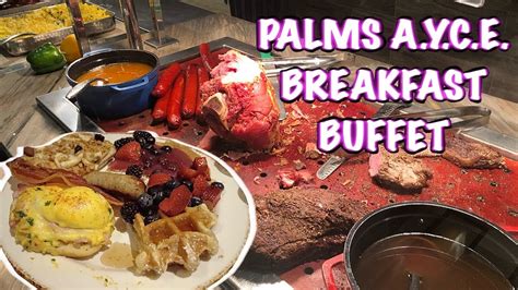 Palms Ayce Breakfast Buffet Review Las Vegas Youtube