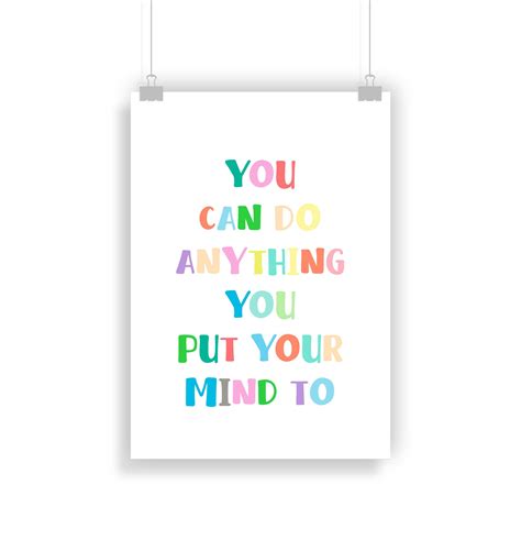 You Can Do Anything You Put Your Mind To Print Poster Etsy