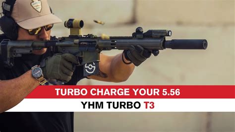 Yankee Hill Machine YHM Turbo T3 High Value 5 56 Suppressor YouTube
