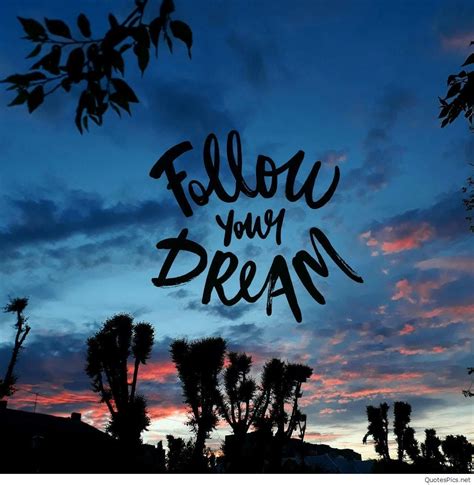 Follow Your Dreams Wallpapers - Top Free Follow Your Dreams Backgrounds - WallpaperAccess