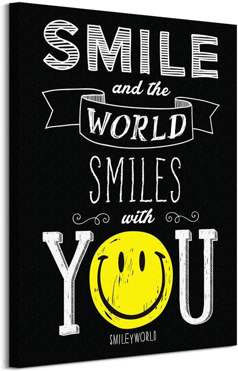 Smile And The World Smiles With You Obraz Na Płótnie 60x80 Cm Wdc99564