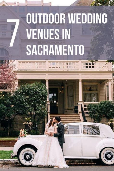 7 Amazing Outdoor Wedding Venues In Sacramento Sacramento Wedding