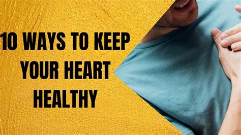 10 Ways To Keep Your Heart Healthy Naturally Youtube