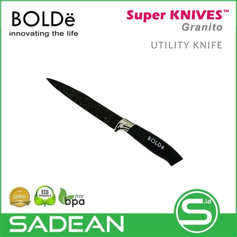 Pisau Dapur Bolde Super Knive Granito Utility Knife Sadean