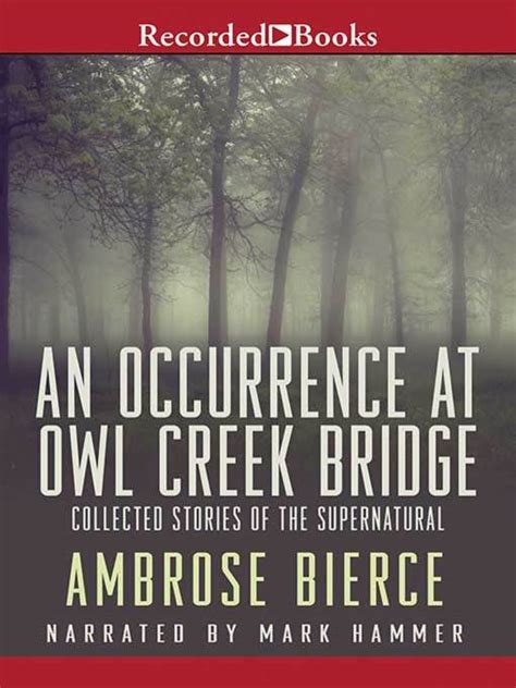 Our daily occurrence book sample is free and available in both word and pdf format. An Occurrence at Owl Creek Bridge - Toronto Public Library ...