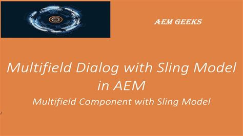 Aem Tutorial 13 Multifield Dialog Multifield Dialog With Sling