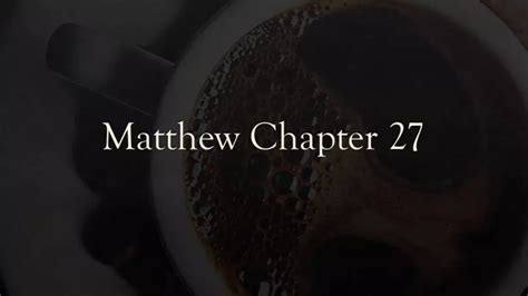 Ppt Matthew Chapter 27 Sermon On Sunday October 4 2020 Powerpoint