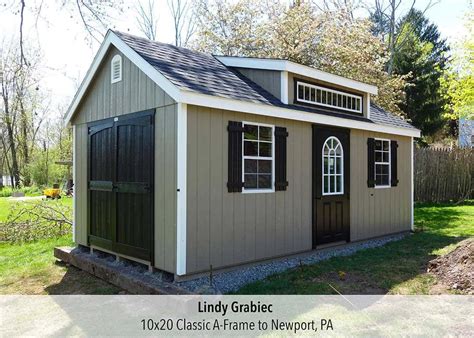 10x20 Classic A Frame To Lindy Grabiec In Newport Pa 10x20 Shed