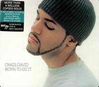 Truly iconic album covers don't just define an album, they define an era, a generation and, in some cases, an entire musical genre. Craig David - Born To Do It (2000, CD) | Discogs