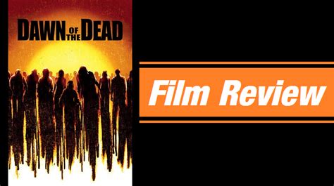 Review Dawn Of The Dead 2004