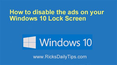 How To Disable The Ads On Your Windows 10 Lock Screen