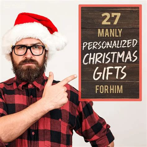 27 Manly Personalized Christmas Ts For Him