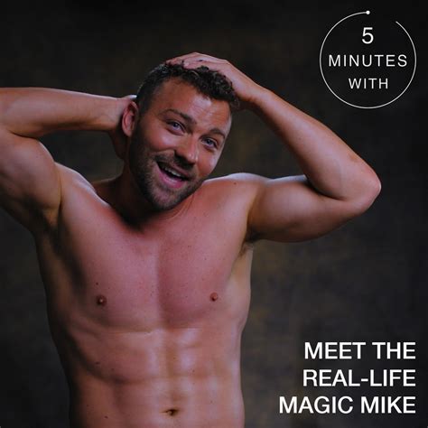 Meet The Real Life Magic Mike This Guy Reckons Hes Found The Secret