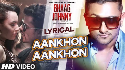 Yo Yo Honey Singh Aankhon Aankhon Song With Lyrics Kunal Khemu Deana Uppal Bhaag Johnny