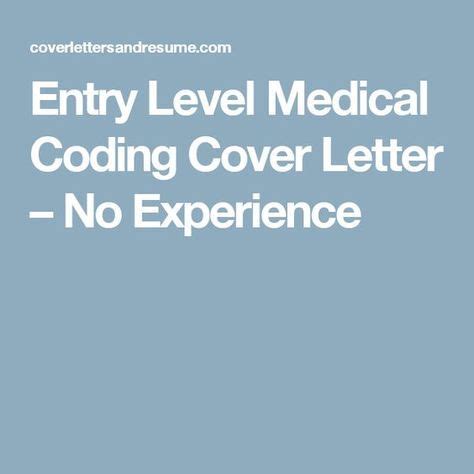 Check spelling or type a new query. Entry Level Medical Coding Cover Letter No Experience ...