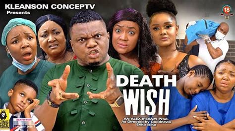 Death Wish Season 1and2 New Trending Movie Ken Erics And Ekene Umenwa