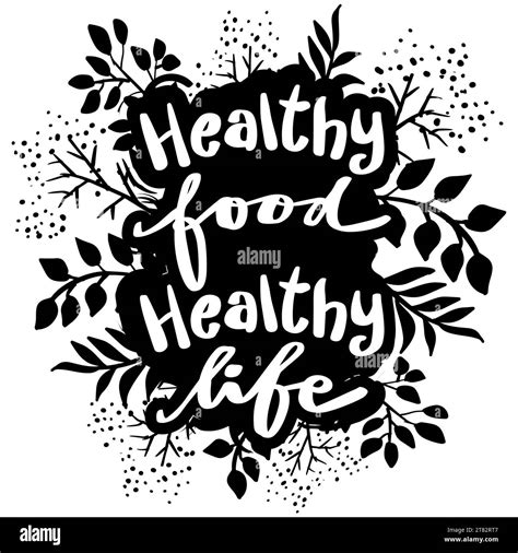 Healthy food, healthy life lettering. Motivational quote Stock Photo