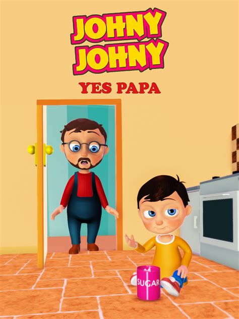 Watch Johny Johny Yes Papa | Prime Video