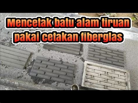 Batu alam adalah bahan yang memiliki beberapa keistimewaan, misalnya jual cetakan batu alam jual cetakan batu alam jual cetakan batu alam batu alam terbaik untuk in. Cara mencetak batu alam tiruan pakai cetakan fiberglas ...