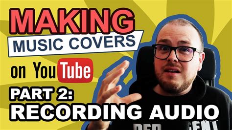 Making Music Covers On Youtube Part 2 Audio Youtube