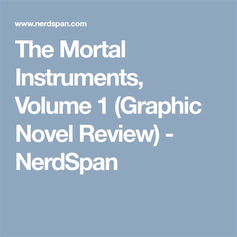 The Mortal Instruments Volume 1 Graphic Novel Review Nerdspan