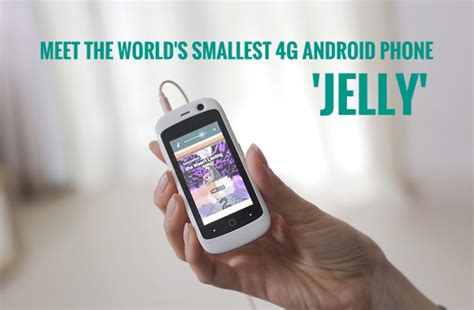 Meet The Worlds Smallest 4g Android Phone Glanceinfo
