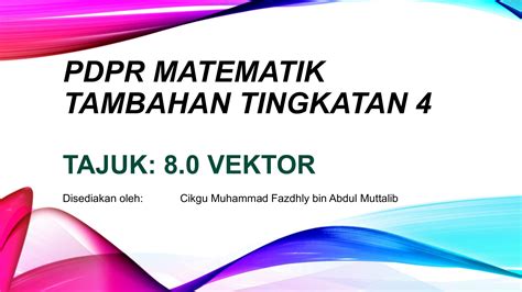 Contoh Soalan Vektor Matematik Tambahan  Matematik Tambahan Tingkatan