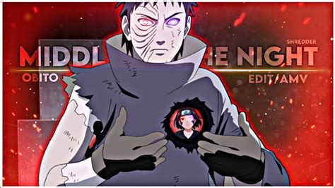 Nothing In My Heart Obito Speech Editamv Middle Of The Night