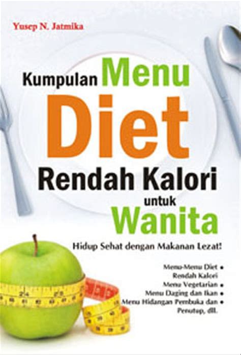 Jual Kumpulan Menu Diet Rendah Kalori Untuk Wanita Di Lapak Buku Diva Press Divapressonline