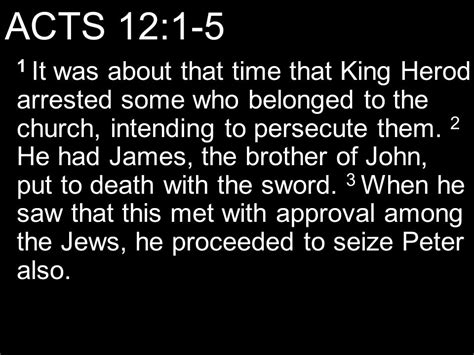 Power Of Prayer Acts 121 5 1 It Was About That Time That King Herod