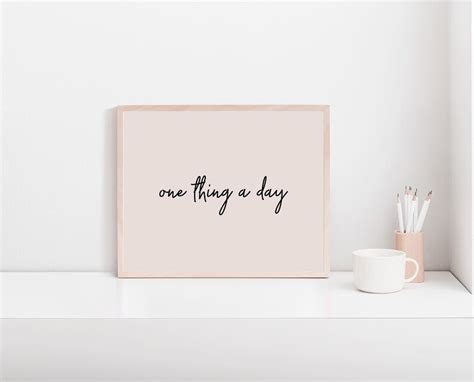 One Thing A Day Printable Cursive Quote Motivational Wall Etsy